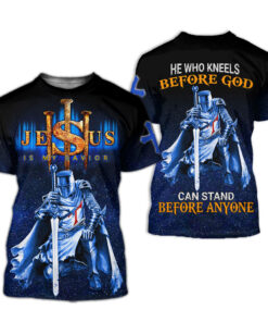 He Who Kneels Before God Can Stand Before Anyone 3D All Over Printed Clothes UKKH240501