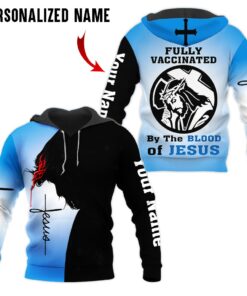 Custom Name Fully Vaccinated By The Blood Of Jesus Hoodies, Jesus Gift UKHM100501