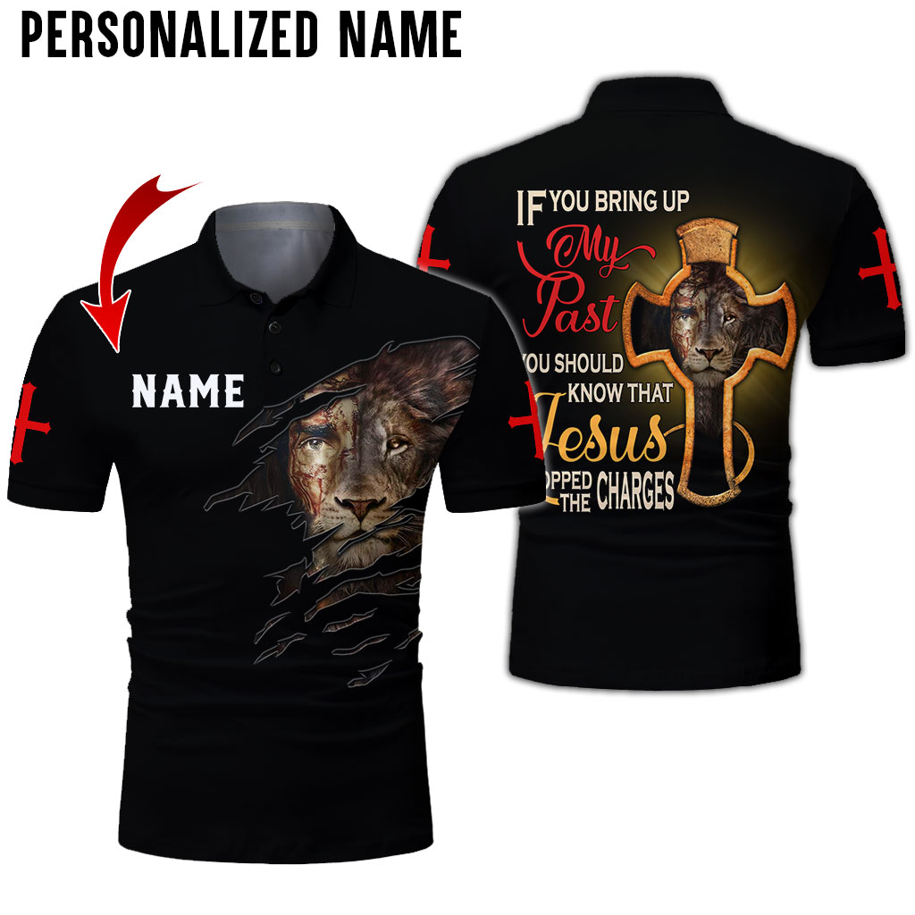 Personalized Name If You Bring Up My Past You Should Know That Jesus ...