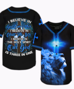 I Believe In God Our Father Believe In Christ The Son Believe In The Holy Spirit Our God Is Three In One, Jesus Baseball Jersey UKUU3050402