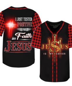 I Just Tested Positive For Faith In Jesus Baseball Jersey UKHA3060401