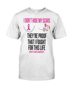 I Don't Hide My Scars They're Proof That I Fought Shirt QFTO3100502