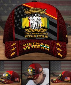 Personalized Name It Cannot Be Inherited Nor Can It Be Purchased I Have Earned It With My Blood Sweat And Tears Vietnam Veteran Cap QFHA130305