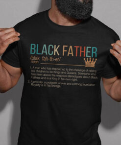 Black Father Shirt, Father's Day Shirt QFHA3050502