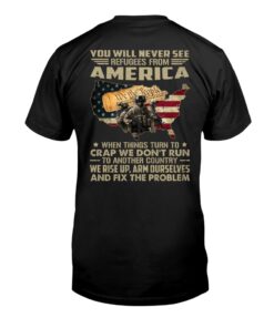 You Will Never See Refugees From America Veteran Shirt UKTD3250503