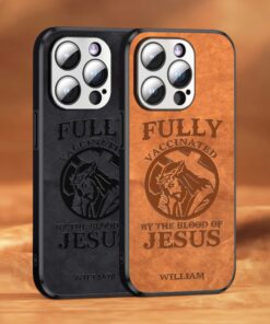 Personalized Name Fully Vaccinated By The Blood Of Jesus Silicon Phone Case QFYY3260601
