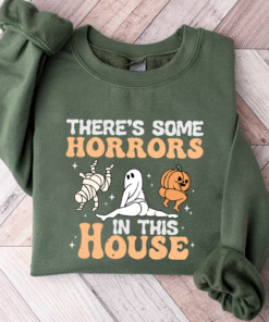 Funny Halloween Sweatshirt, There's Some Horrors In This House Shirt, Ghost Pumpkin Halloween Shirt, Sweatshirt for Women UKTZ3110805