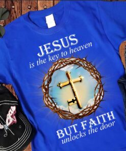 Jesus Is The Key To Heaven Shirt UKUU4300109