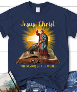Jesus Christ The Savior Of The World Shirt UKUU4260106