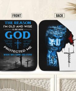 Jesus The Reason I'm Old And Wise Is Because God Protected Me Bible Cover Premium QFYY4010202