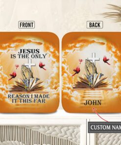Personalized Jesus Is The Only Reason I Made It This Far Bible Cover Premium QFYY4010205