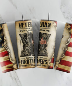 American Flag Army Veteran 20oz Skinny Tumbler, Veterans Day Tumbler Thank my Brother UKTO4230205