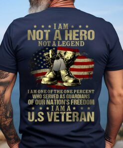 I Am Not A Hero Not Legend I Am A US Veteran Shirt UKUU4190202
