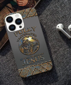 Fully Vaccinated by the Blood of Jesus Phone Case QTNT4210303