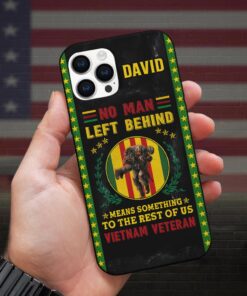 Personalized No Man Left Behind Phone Case 3D printed,Vietnam Veteran Phone Case HGNT4270304