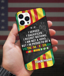 Personalized Served, Sacrificed, Regret Nothing 3D Printed Phone Case, Vietnam Veteran Phone Case HGNT4290304