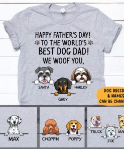 Personalized To The World Best Dog Dad, Custom T Shirt, Father's Day Gift, Personalized Gifts for Dog Lovers QFHA4270401