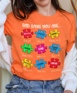 God Says You Are Autism Shirt, Autism Awareness Shirt, Autism Mom Gift, Autism Acceptance, Autism Support Gift, Autism Shirt QFTD4020501