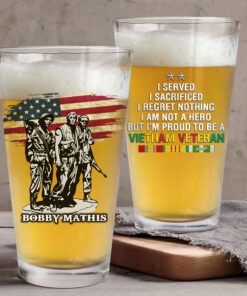 Personalized Vietnam Veteran Beer Glass, I Served I Sacrificed I Regret Nothing I'm Not A Hero But I'm Proud To Be A Vietnam Veteran NPND4130601
