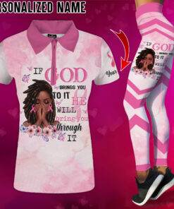 Personalized If God Bring You To It He Will bring you through It Breast Cancer 3D Polo Shirt QFTO4130601