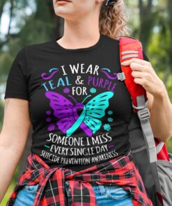 I Wear Teal And Purple For Someone I Miss Everyday Single Day Suicide Prevention Awareness T-Shirt QFTD4270602