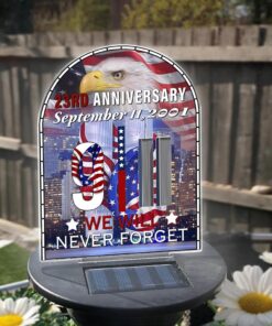 9.11 Never Forget Remembering September 11 2024 Patriot Day Solar Light QFLT4310701
