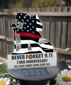 Kneeling Firefighter Never Forget 911 23rd Anniversary Solar Light, Patriot Day Gift, 9.11 Never Forget Remembering September 11 2024 QFLT4220701