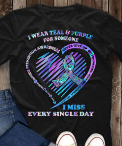 I Wear Teal & Purple For Someone I Miss Every Single Day, Suicide Prevention Awareness 3D All Over Printed Shirts NPNT4030702