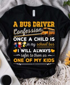 A Bus Driver Confession T Shirt, Sweatshirt, School Bus Driver T Shirt, Sweatshirt, School Bus Driver Gift, Back to School Gift NPHM4190702
