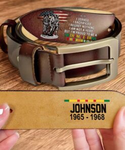 Personalized Vietnam Veteran Belt, I Served I Sacrificed I Regret Nothing I Am Not A Hero But I'm Proud to be a Vietnam Veteran Leather Belt NPND4210802