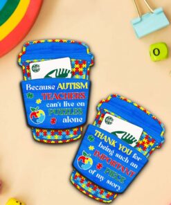Coffee Card Holder For Autism Teacher, Teacher Appreciation Gift, Special Need Teacher QFTD4251001