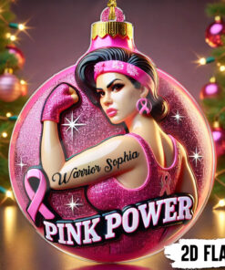 2D FLAT Personalized Pink Power Strong Woman Christmas Acrylic Ornament, Breast Cancer Christmas Ornament, Pink Ribbon Ornament, Cancer Fighter QFLT4201001