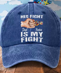 Personalized His Fight/Her Fight Is My Fight Distressed Washed Printed Hat, Autism Awareness Hat QFND5250303