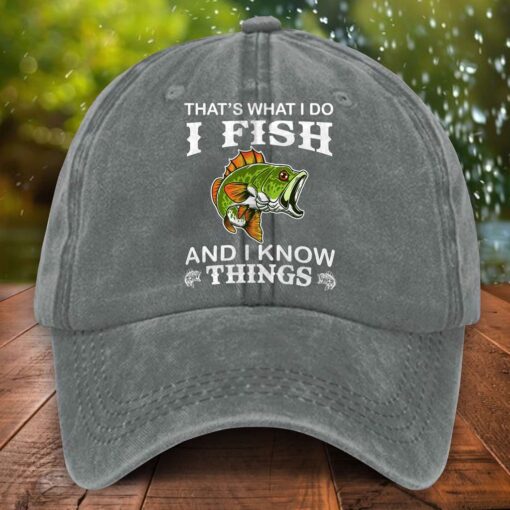 Fishing Distressed Washed Cotton Hat, That's what i do I fish and i know things hat NPTD5260401 - Image 6