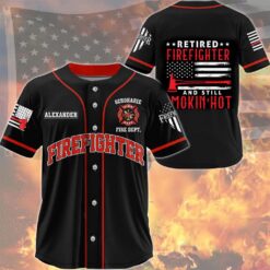 Retired Firefighter Baseball Jersey – Custom Name, Fire Dept Shirt for Veterans – Still Smokin' Hot Fireman Gift MQND5220505