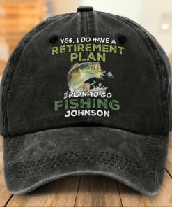 Personalized Fishing Distressed Washed Cotton Printed Hat, Retirement Cap, Yes I Do Have A Retirement Plan I Plan To Go Fishing Cap NPTZ5130501