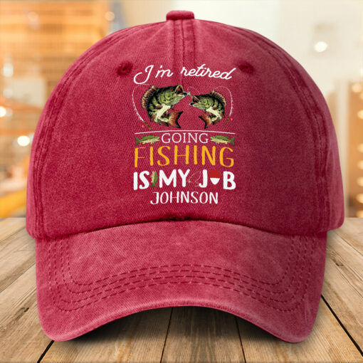 Personalized Fishing Distressed Washed Cotton Printed Hat, Retirement Cap, I'm Retired Going Fishing Is My Job Hat NPTZ5130502 - Image 2