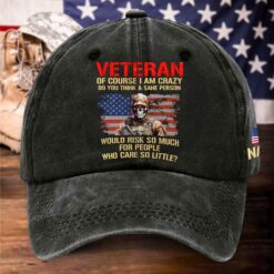 Personalized Veteran Of Course I Am Crazy Distressed Washed Cotton Printed Hat QFTD5070601