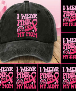 I Wear Pink For Breast Cancer Demin Hat, Custom Breast Cancer Hat, Pink Ribbon Support Squad Cap Gift For Women QFHM5200602